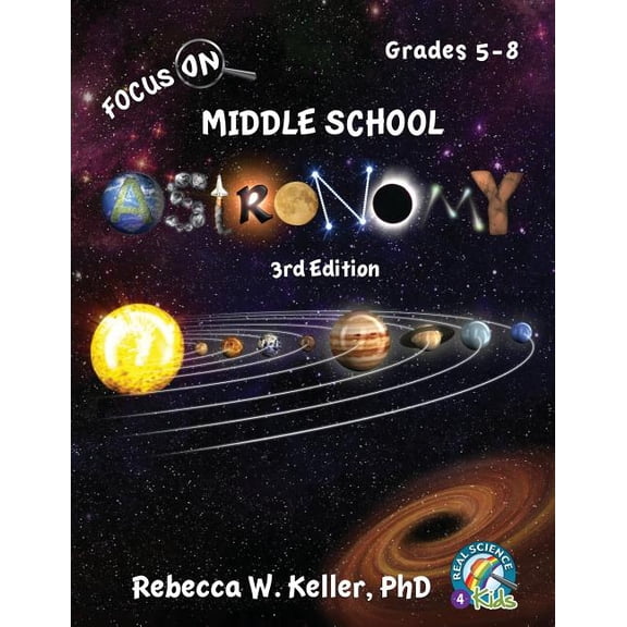 Focus on Focus On Middle School Astronomy Student Textbook 3rd Edition, (Paperback)