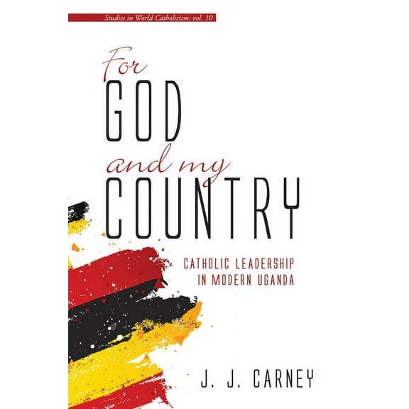 Studies in World Catholicism: For God and My Country (Paperback)