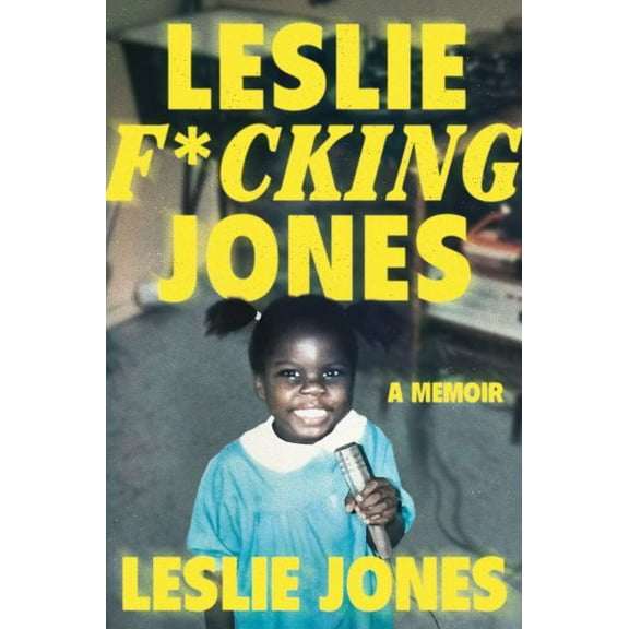 Pre-Owned Leslie F*cking Jones Hardcover
