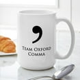 thumbnail image 6 of CafePress - Team Oxford Comma Mugs - 15 oz Ceramic Large White Novelty Mug, 6 of 6