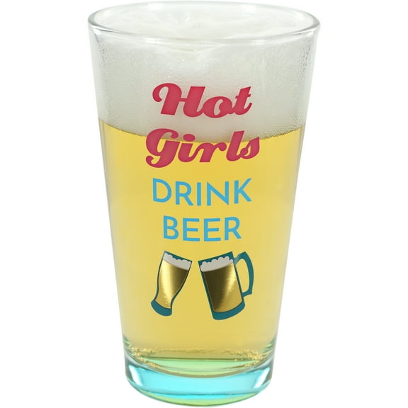 Hot Girls - 16 oz Pint Glass Tumbler