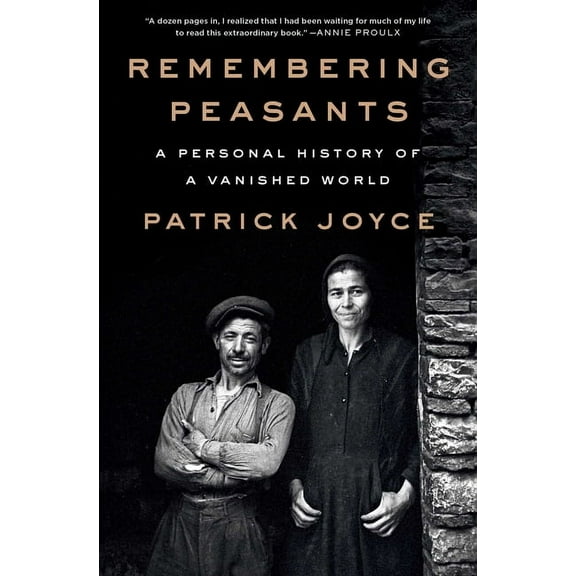 Remembering Peasants: A Personal History of a Vanished World, (Paperback)