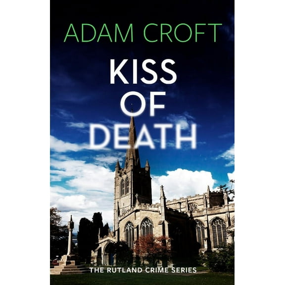 Rutland Crime Kiss of Death, Book 4, (Paperback)