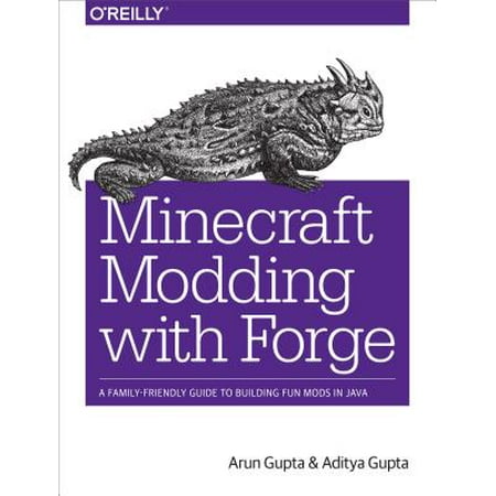 Minecraft Modding with Forge : A Family-Friendly Guide to Building Fun Mods in (Best Minecraft Mod Websites)