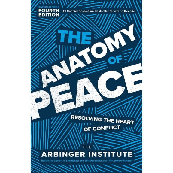 Pre-Owned The Anatomy of Peace, Fourth Edition: Resolving the Heart of Conflict (Paperback) 1523001135 9781523001132