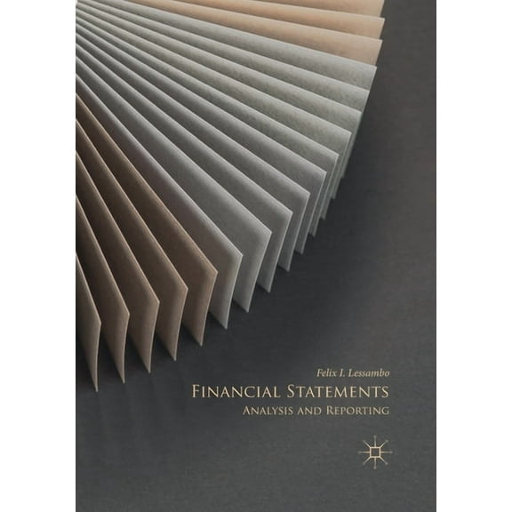 Financial Statements: Analysis and Reporting, (Paperback)