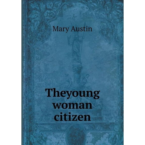 Theyoung woman citizen (Paperback)