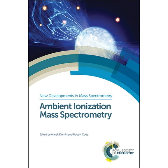 New Developments in Mass Spectrometry Ambient Ionization Mass Spectrometry, Book 2, (Hardcover)