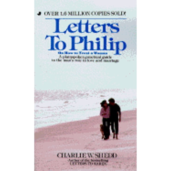 Letters to Philip (Paperback) by Charlie W Shedd