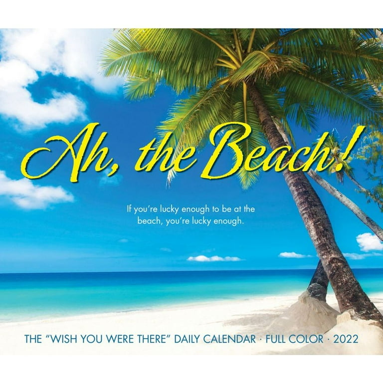 Ah, the Beach! 2022 Box Calendar, Daily Tropical Desktop (Other) -  Walmart.com