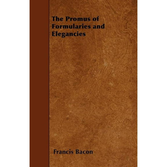 The Promus of Formularies and Elegancies (Paperback)