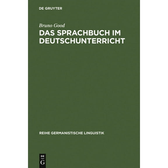 Reihe Germanistische Linguistik Das Sprachbuch Im Deutschunterricht: Linguistische Und Mediendidaktische Untersuchungen Zu Beispielen Aus Dem Schweizer , Book 40, (Hardcover)