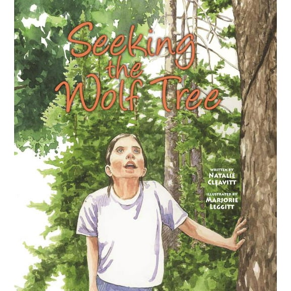 Seeking the Wolf Tree (Hardcover)