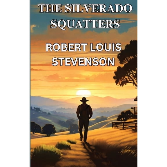 The Silverado Squatters(Illustrated), (Paperback)