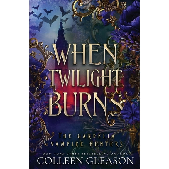 When Twilight Burns: The Gardella Vampire Hunters, 4, (Paperback)