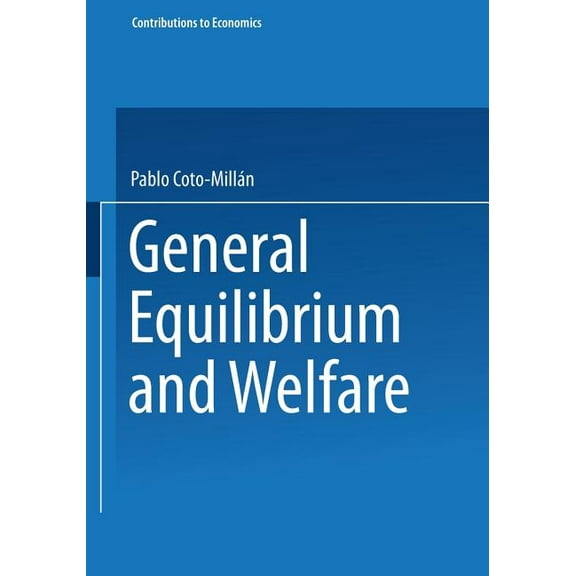 Contributions to Economics General Equilibrium and Welfare, (Paperback)