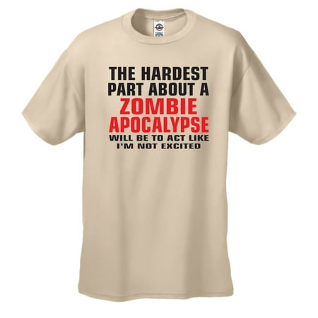 The Hardest Part About A Zombie Apocalypse T-Shirt-tan-large