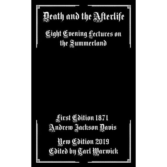 Death and the Afterlife: Eight Evening Lectures on the Summerland, (Paperback)
