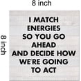 thumbnail image 2 of Humor Office Funny Work Canvas Prints Wall Art Decor Desk Sign I Match Energies So You Go Ahead Poster Painting Framed Artwork 8 x 8 Inch Home Office Shelf Wall Decoration, 2 of 5