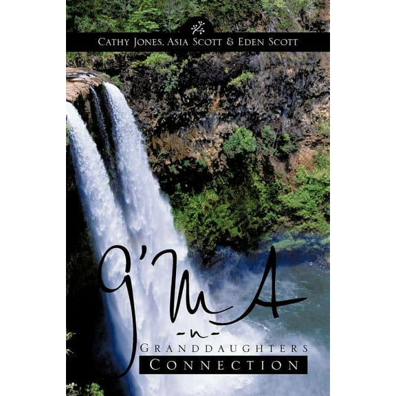 G'Ma -N- Granddaughters Connection (Paperback)