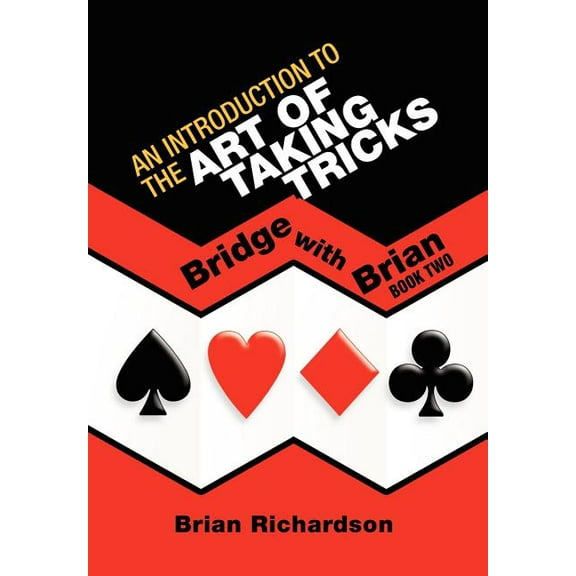 An Introduction to the Art of Taking Tricks (Hardcover)