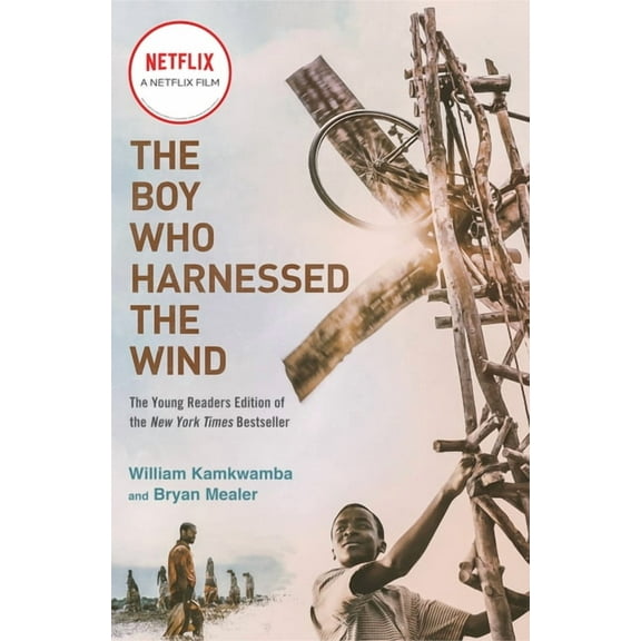 The Boy Who Harnessed the Wind (Movie Tie-In Edition): Young Readers Edition, (Paperback)