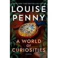 thumbnail image 2 of Chief Inspector Gamache Novel: A World of Curiosities : A Novel (Series #18) (Hardcover), 2 of 2