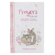Prayers For My Baby Girl - 40 Prayers with Scripture Padded Hardcover Gift Book For Moms w/Gilt-Edge Pages