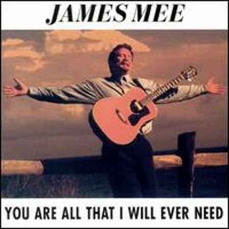 You Are All That I Will Ever Need (CD) by James Mee