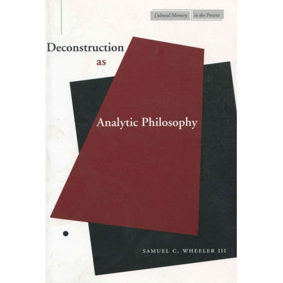 Cultural Memory in the Present: Deconstruction as Analytic Philosophy (Paperback)