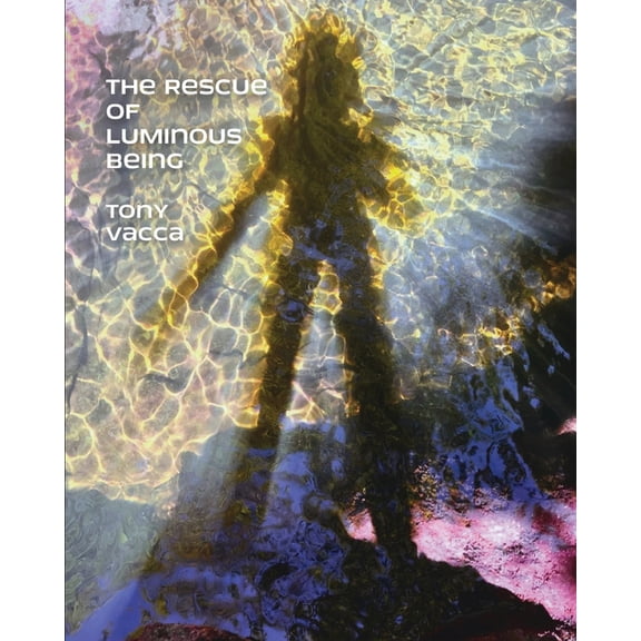 The Rescue of Luminous Being