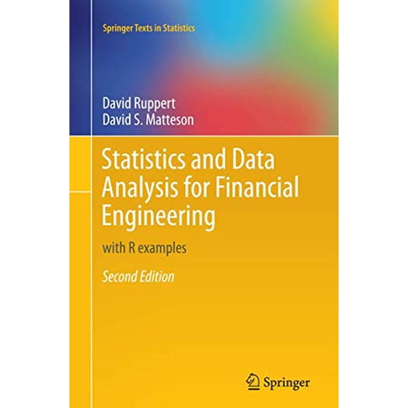 Pre-Owned Statistics and Data Analysis for Financial Engineering: with R examples (Springer Texts in Statistics), 9781493951734, 1493951734, Paperback, Softcover reprint of the original 2nd ed. 2015 edition