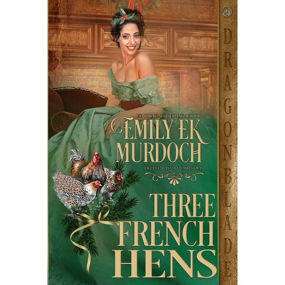 Twelve Days of Christmas Three French Hens, Book 10, (Paperback)
