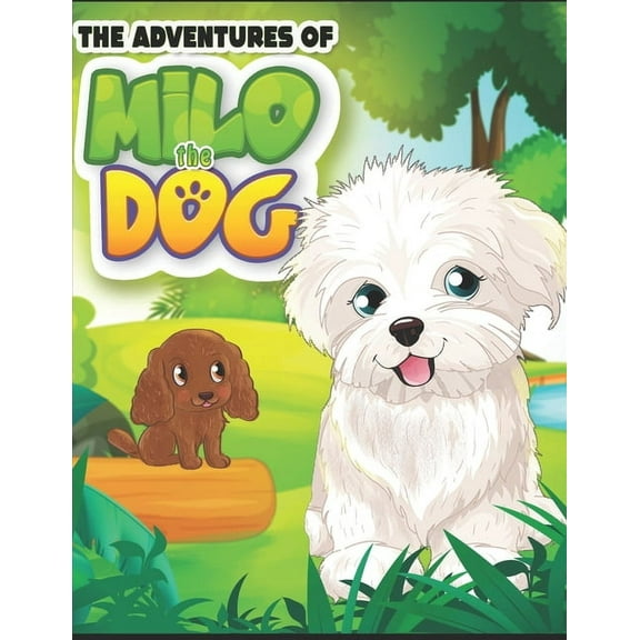 The Adventures Of Milo The Dog, (Paperback)