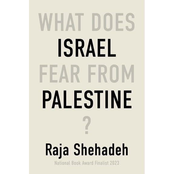 Pre-Owned What Does Israel Fear from Palestine? (Paperback) 1635425352 9781635425352