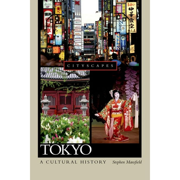Cityscapes (Hardcover) Tokyo: A Cultural History, (Hardcover)