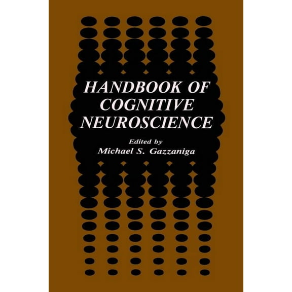 Handbook of Cognitive Neuroscience, (Paperback)