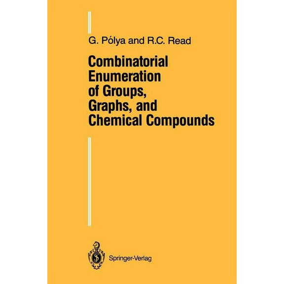 Combinatorial Enumeration of Groups, Graphs, and Chemical Compounds, (Paperback)