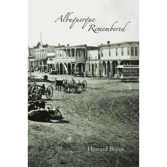 Albuquerque Remembered, (Paperback)