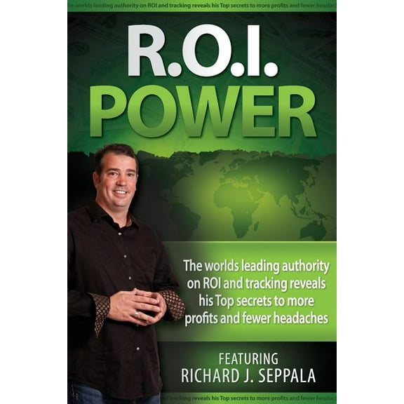 Roi Power: The Step-By-Step Guide to Maximizing Private Practice and Small Business Profits Paperback