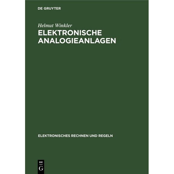 Elektronisches Rechnen Und Regeln Elektronische Analogieanlagen, Book 2, (Hardcover)
