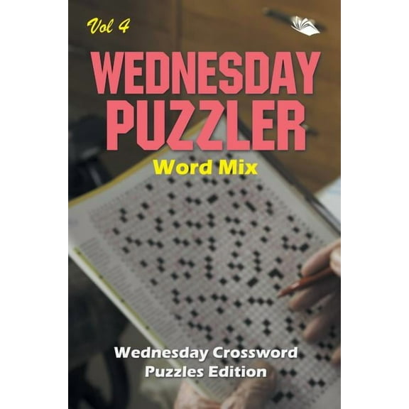 Wednesday Puzzler Word Mix Vol 4: Wednesday Crossword Puzzles Edition (Paperback)