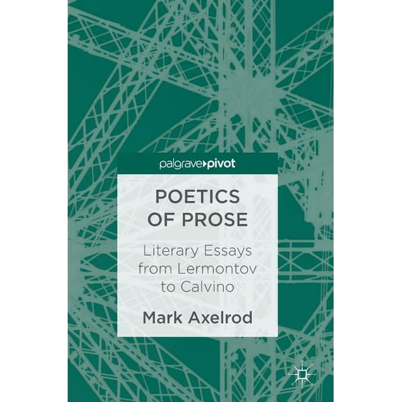 Poetics of Prose: Literary Essays from Lermontov to Calvino, (Hardcover)