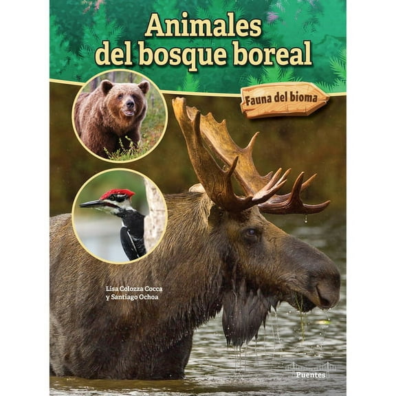 Fauna del Bioma Animales del Bosque Boreal: Boreal Forest Animals, (Hardcover)
