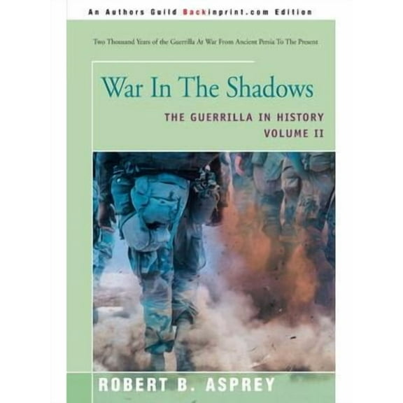 War in the Shadows: The Guerrilla in History Volume 2 (Paperback)