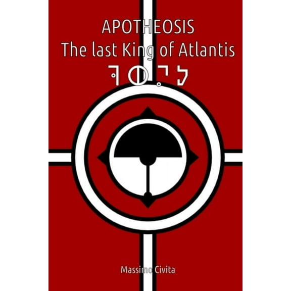 Apotheosis - The last King of Atlantis (Paperback)
