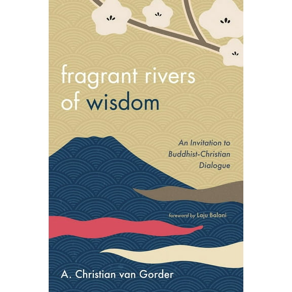 Fragrant Rivers of Wisdom (Paperback)