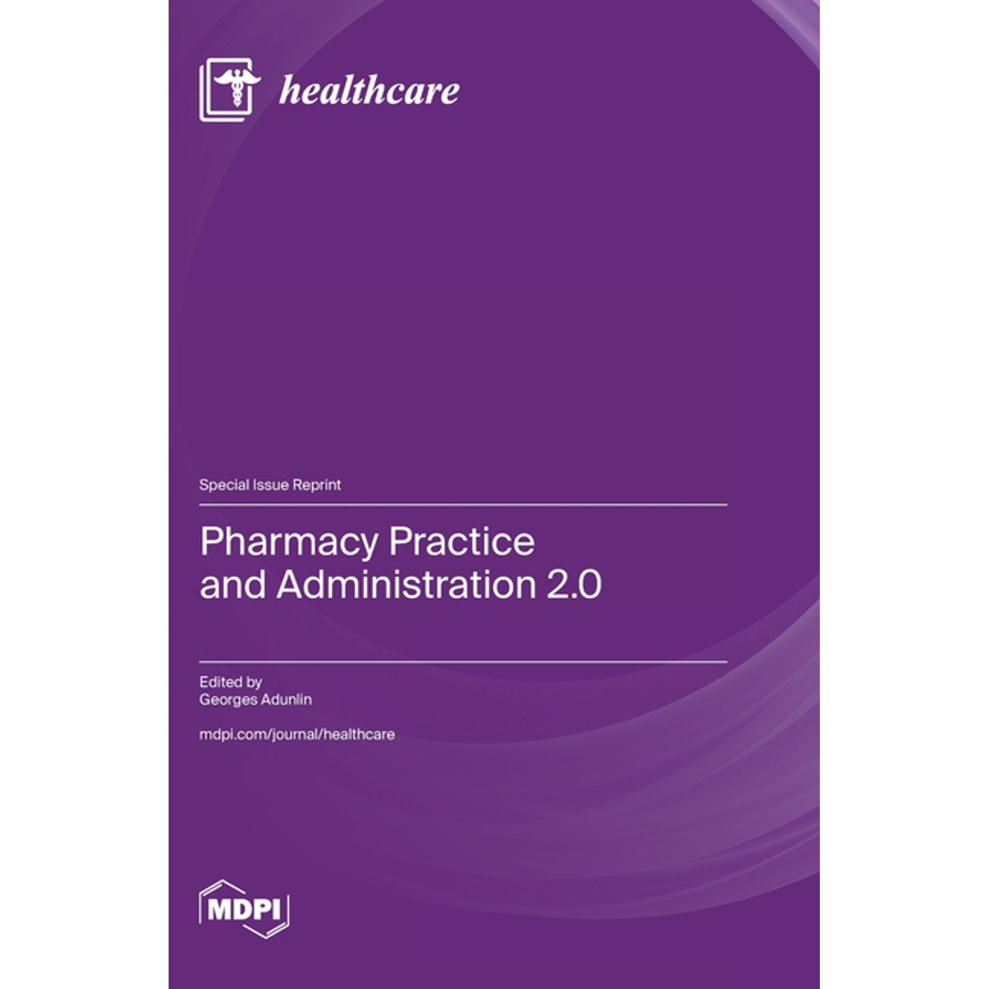 Pharmacy Practice and Administration 2.0, (Hardcover)