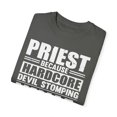thumbnail image 3 of Humorous Clergyman Cleric Religious Worship Enthusiast Hilarious Priest Minister Parson Deacon Churchman Unisex Garment-Dyed T-shirt, 3 of 4