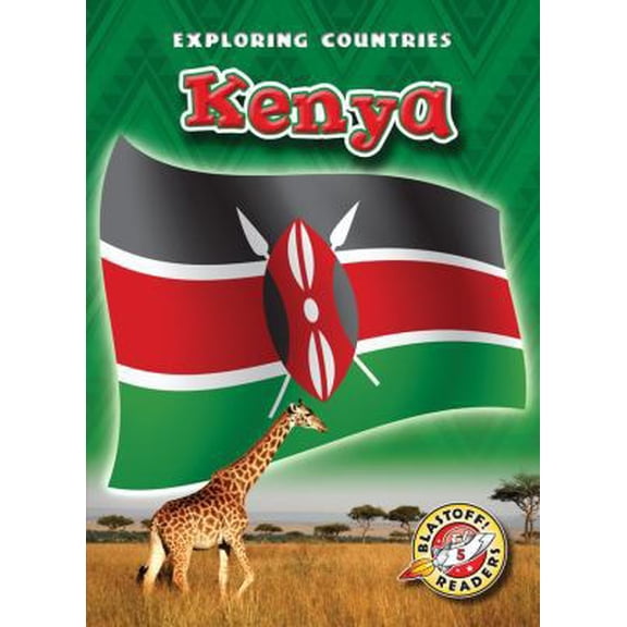 Pre-Owned Kenya (Blastoff! Readers: Exploring Countries), 9781600145766, 1600145760, Paperback, Illustrated edition